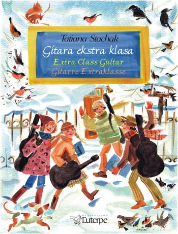 STACHAK, Tatiana - Extra Class Guitar